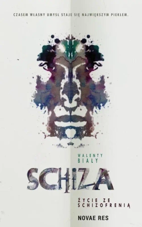 eBook Schiza. Życie ze schizofrenią - Walenty Biały epub mobi