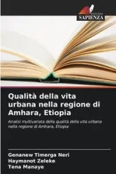Qualità della vita urbana nella regione di Amhara, Etiopia - Neri Genanew Timerga