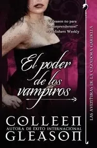 El Poder de Los Vampiros - Colleen Gleason
