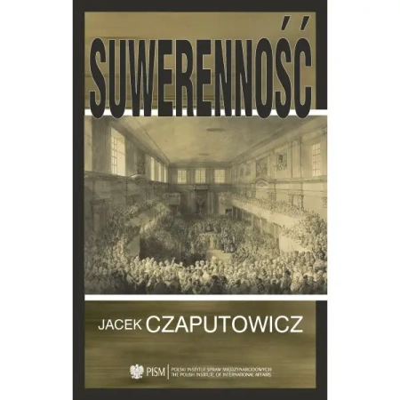 Suwerenność - JACEK CZAPUTOWICZ