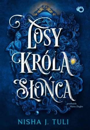 Artefakty Uranosa T.3 Losy króla Słońca - Nisha J. Tuli