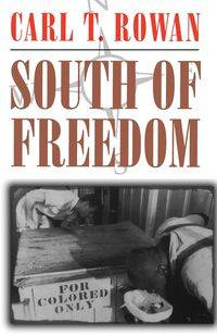 South of Freedom - Rowan Carl T.