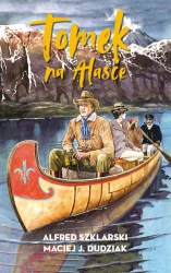 eBook Tomek na Alasce - Alfred Szklarski, Maciej Dudziak epub mobi