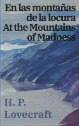 En las montañas de la locura / At the Mountains of Madness - Lovecraft H. P.