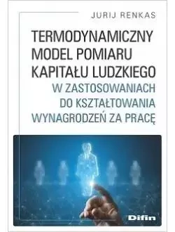 Termodynamiczny model pomiaru kapitału ludzkiego - Renkas Jurij