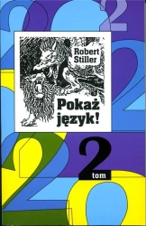 Pokaż język! T.2 czyli rozróbki i opowieści...w.2 - Robert Stiller