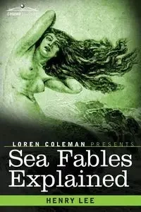 Sea Fables Explained - Lee Henry