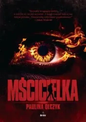 Mścicielka - Paulina Olczyk