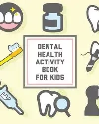 Dental Health Activity Book For Kids - Devon Alice