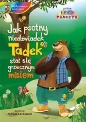Jak psotny niedźwiadek Tadek stał się ... + CD - Lech Tkaczyk