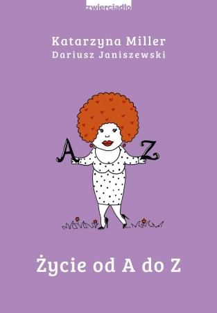 eBook Życie od A do Z - Katarzyna Miller, Dariusz Janiszewski epub mobi