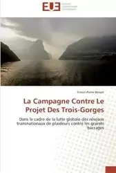La campagne contre le projet des trois-gorges - BOSSET-S