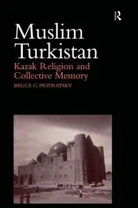 Muslim Turkistan - Bruce Privratsky