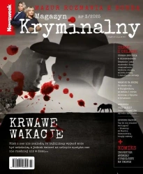 Newsweek Magazyn Kryminalny 3/2025 Krwawe wakacje - praca zbiorowa