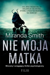 Nie moja matka wyd. kieszonkowe - Miranda Smith