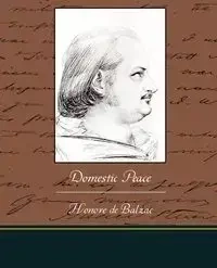 Domestic Peace - De Balzac Honore