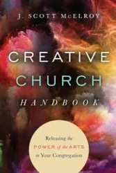 Creative Church Handbook - Scott McElroy J.