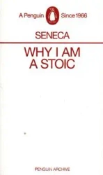 Why I am a Stoic - Seneca