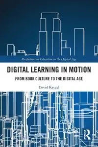 Digital Learning in Motion - David Kergel