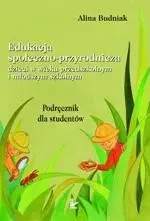 eBook Edukacja społeczno-przyrodnicza dzieci w wieku przedszkolnym i młodszym szkolnym - Alina Budniak