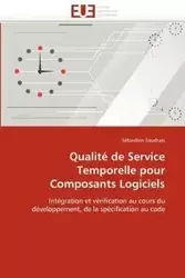 Qualité de service temporelle pour composants logiciels - SAUDRAIS-S