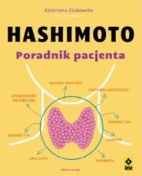 Hashimoto. Poradnik pacjenta - Katarzyna Ślubowska