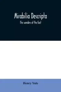 Mirabilia descripta - Henry Yule