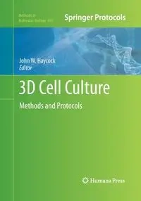 3D Cell Culture - Haycock John W.