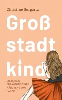 Großstadtkind - Christine Burgartz
