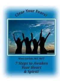 Clear Your Fears - Nina Larkin