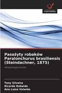 Pasożyty robaków Paralonchurus brasiliensis (Steindachner, 1875) - Tony Silveira