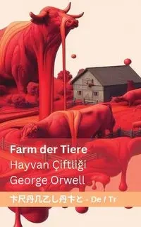Farm der Tiere / Hayvan Çiftliği - George Orwell