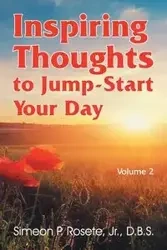 Inspiring Thoughts to Jump-Start Your Day - Rosete Simeon P.
