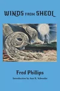 Winds from Sheol - Fred Phillips