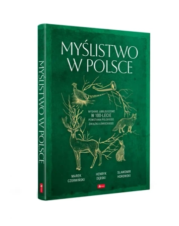 Myślistwo w Polsce - opracowanie zbiorowe