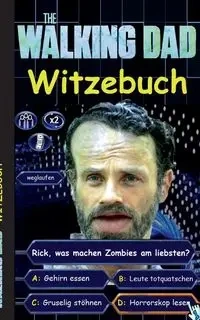 'The Walking Dad' (Witzebuch); Inoffizielles The Walking Dead Buch - Theo von Taane