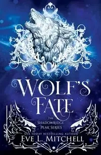 Wolf's Fate - Mitchell Eve L.