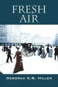 Fresh Air - Deborah E.B. Miller