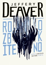 Rozbite okno DL - Jeffery Deaver