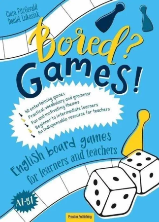 Bored? Games! Gry do nauki j.ang A1-B1 - Ciara FitzGerald, Daniel Łukasiak