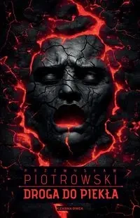 Droga do piekła - Przemysław Piotrowski