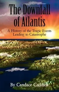 The Downfall of Atlantis - Candace Caddick
