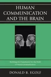 Human Communication and the Brain - Donald B. Egolf