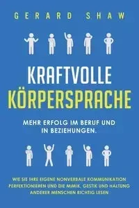 Kraftvolle Körpersprache - Gerard Shaw