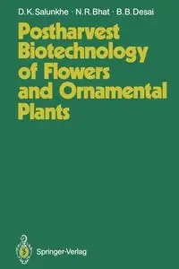 Postharvest Biotechnology of Flowers and Ornamental Plants - Salunkhe Dattajirao K.