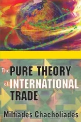 The Pure Theory of International Trade - Chacholiades Miltiades