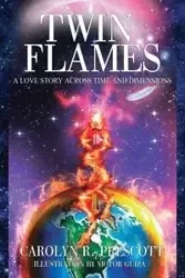 Twin Flames - Carolyn R. Prescott