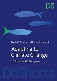 Adapting to Climate Change - Mark Trexler