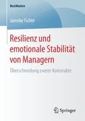 Resilienz und emotionale Stabilität von Managern - Fichte Jannike