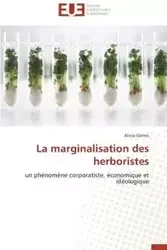 La marginalisation des herboristes - GOMIS-A